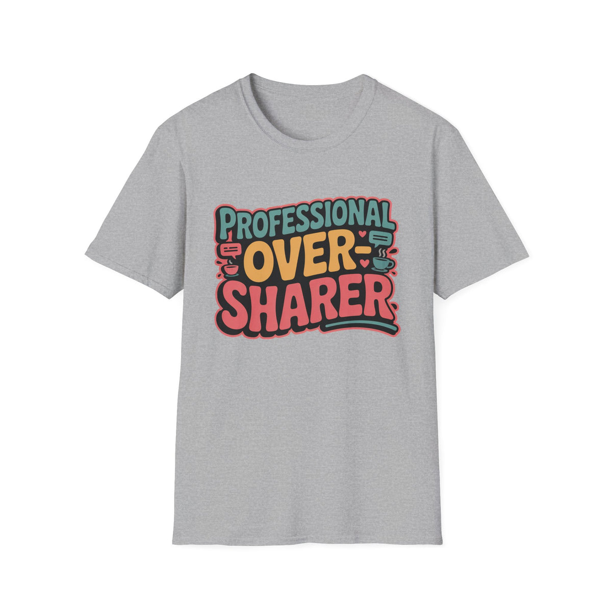 Professional Over-Sharer