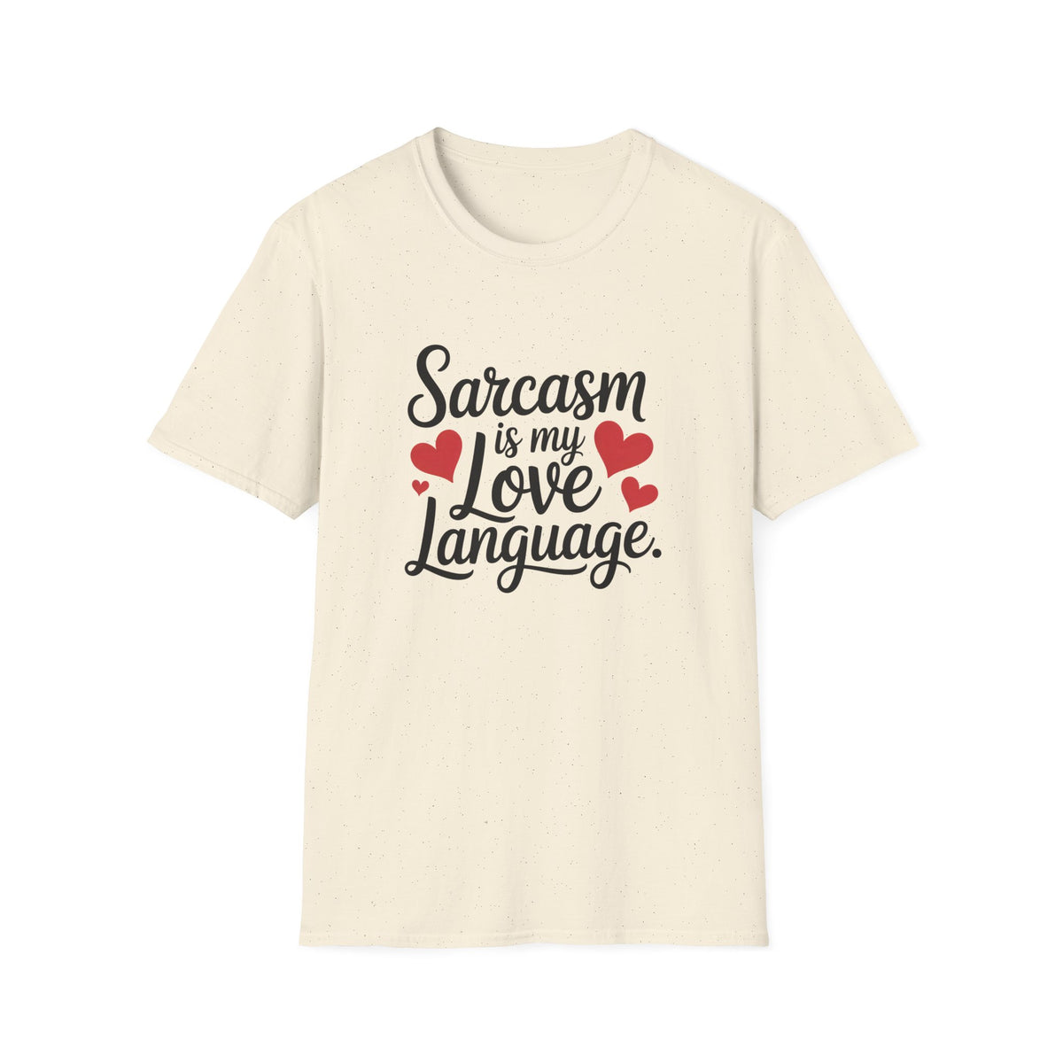 Sarcasm Is My Love Language 2 Hearts