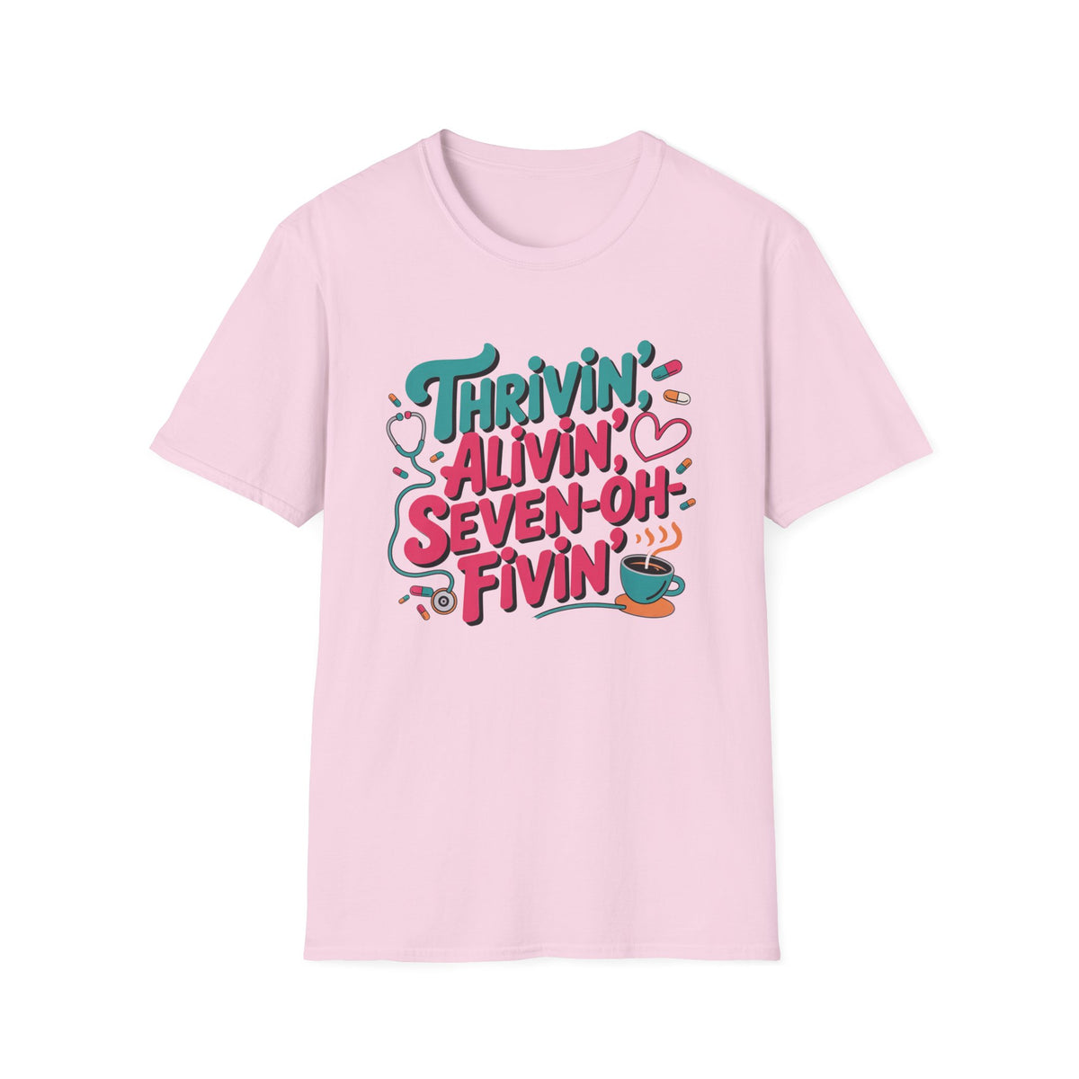 Thrivin' Alivin' Seven-Oh Fivin' 2
