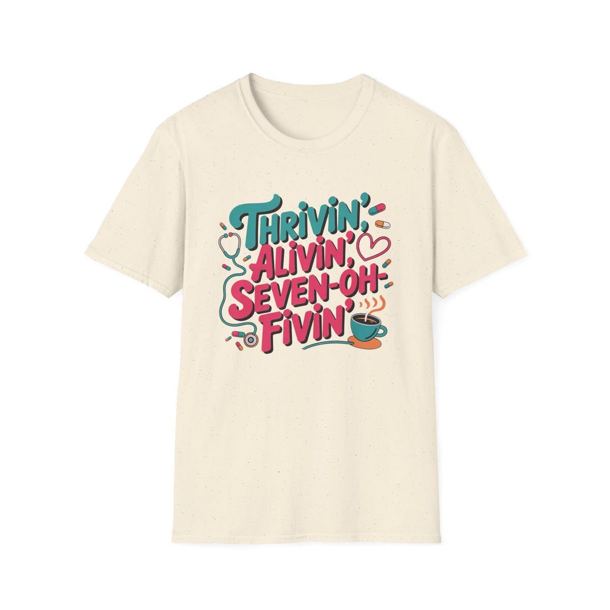 Thrivin' Alivin' Seven-Oh Fivin' 2