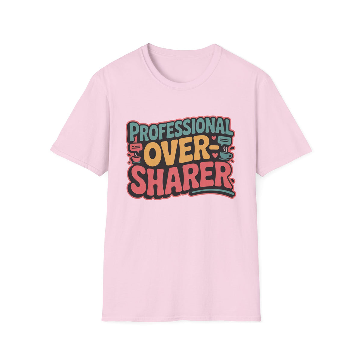 Professional Over-Sharer