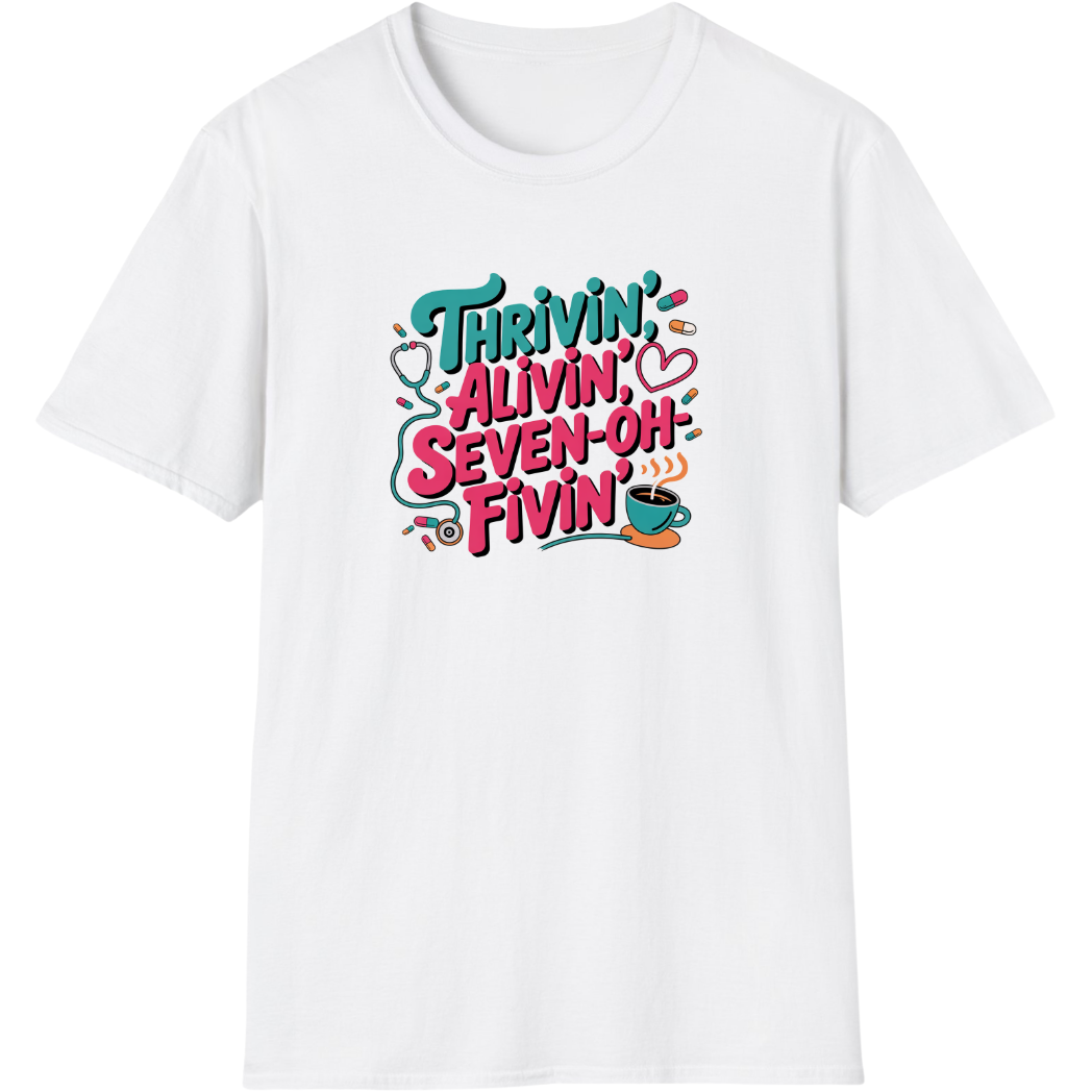 Thrivin' Alivin' Seven-Oh Fivin' 2