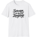Sarcasm Is My Love Language