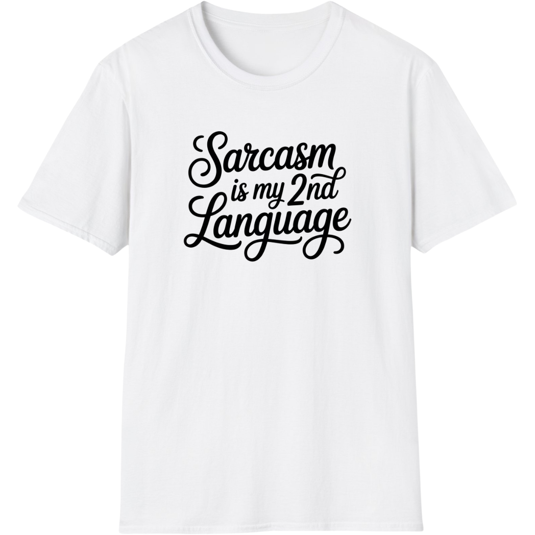 Sarcasm Is My Love Language